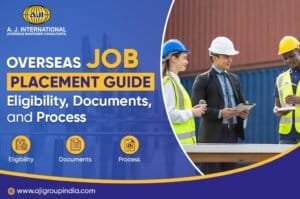Overseas Job Placement Guide: Eligibility, Documents, and Process