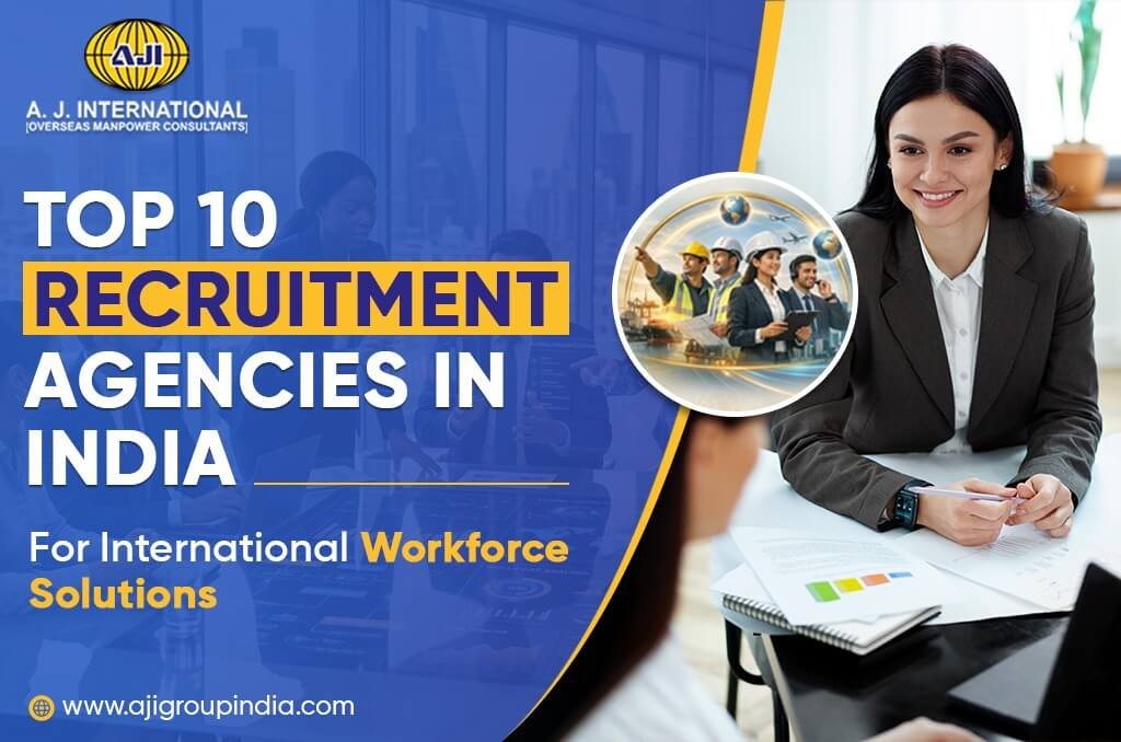 Top 10 Recruitment Agencies in India for International Workforce Solutions